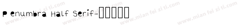 Penumbra Half Serif字体转换